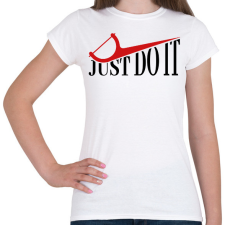 PRINTFASHION Fogselyem - Just do it - Női póló - Fehér női póló