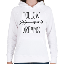 PRINTFASHION Follow your dreams - Női kapucnis pulóver - Fehér női pulóver, kardigán