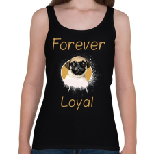 PRINTFASHION forever loyal - Női atléta - Fekete női trikó
