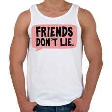 PRINTFASHION Friends don't lie - Férfi atléta - Fehér