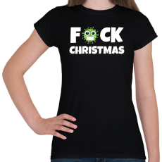 PRINTFASHION FUCK CHRISTMAS 2 - Női póló - Fekete