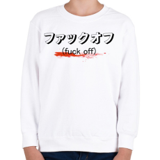 PRINTFASHION Fuck off - Japán - Gyerek pulóver - Fehér
