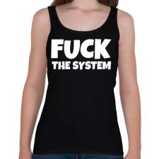 PRINTFASHION FUCK THE SYSTEM - Női atléta - Fekete női trikó