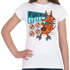 PRINTFASHION Fuck The System  - Női póló - Fehér női póló