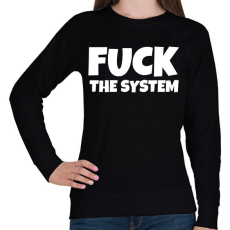 PRINTFASHION FUCK THE SYSTEM - Női pulóver - Fekete