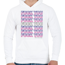 PRINTFASHION Fuck you - Férfi kapucnis pulóver - Fehér