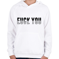 PRINTFASHION Fuck You - Love You - Gyerek kapucnis pulóver - Fehér