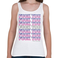 PRINTFASHION Fuck you - Női atléta - Fehér