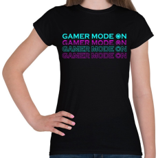 PRINTFASHION Gamer ON 1 - Női póló - Fekete