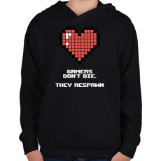 PRINTFASHION Gamers don't die - Gyerek kapucnis pulóver - Fekete