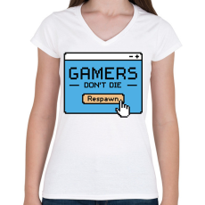 PRINTFASHION Gamers don't die - Női V-nyakú póló - Fehér