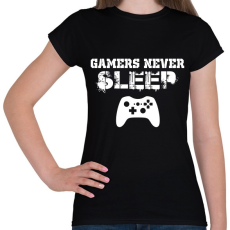 PRINTFASHION gamers never - Női póló - Fekete