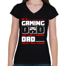 PRINTFASHION Gaming Dad - Női V-nyakú póló - Fekete női póló