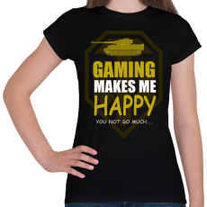 PRINTFASHION GAMING MAKES ME HAPPY - Női póló - Fekete