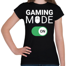 PRINTFASHION Gaming mode on! - Női póló - Fekete női póló