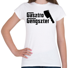 PRINTFASHION Gasztro Gengszter - Női póló - Fehér női póló