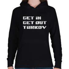 PRINTFASHION Get in Get out Tarkov - Női kapucnis pulóver - Fekete női pulóver, kardigán