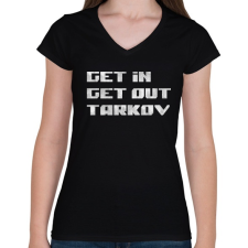 PRINTFASHION Get in Get out Tarkov - Női V-nyakú póló - Fekete női póló