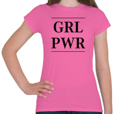 PRINTFASHION Girl Power - Női póló - Rózsaszín női póló