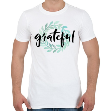 PRINTFASHION Grateful - Férfi póló - Fehér férfi póló