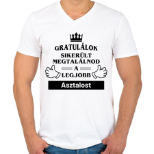 PRINTFASHION Gratulálok sikerült megtalálnod a legjobb asztalost - Férfi V-nyakú póló - Fehér férfi póló