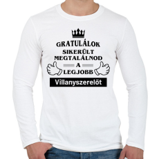 PRINTFASHION Gratulálok sikerült megtalálnod a legjobb villanyszerelőt - Férfi hosszú ujjú póló - Fehér