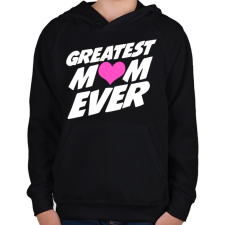 PRINTFASHION Greatest MOM ever! - Gyerek kapucnis pulóver - Fekete gyerek pulóver, kardigán