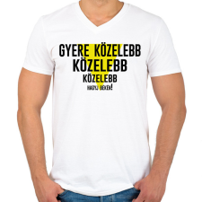 PRINTFASHION Gyere közelebb - fekete - Férfi V-nyakú póló - Fehér férfi póló
