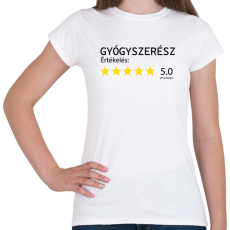 PRINTFASHION Gyógyszerész értékelés - Női póló - Fehér