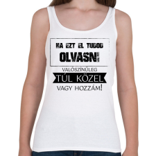 PRINTFASHION Ha ezt el tudod olvasni - Női atléta - Fehér női trikó