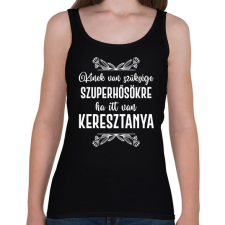 PRINTFASHION Ha itt van keresztanya - Női atléta - Fekete női trikó