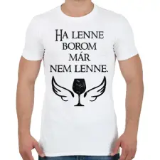 PRINTFASHION Ha lenne borom, már nem lenne. - Férfi póló - Fehér férfi póló