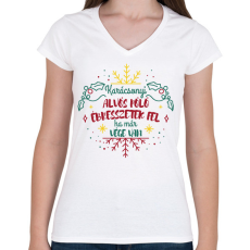 PRINTFASHION Ha már vége van - Női V-nyakú póló - Fehér