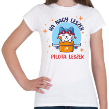 PRINTFASHION Ha nagy leszek - Női póló - Fehér női póló