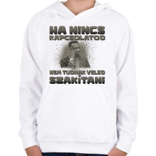 PRINTFASHION Ha nincs kapcsolatod nem tudnak veled szakítani - Gyerek kapucnis pulóver - Fehér gyerek pulóver, kardigán