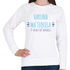 PRINTFASHION Hakuna Ma'tequila - Női pulóver - Fehér