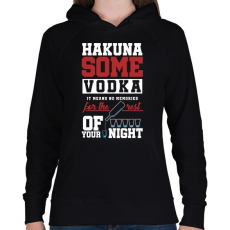 PRINTFASHION Hakuna some Vodka - Női kapucnis pulóver - Fekete