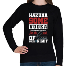 PRINTFASHION Hakuna some Vodka - Női pulóver - Fekete