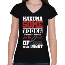 PRINTFASHION Hakuna some Vodka - Női V-nyakú póló - Fekete női póló