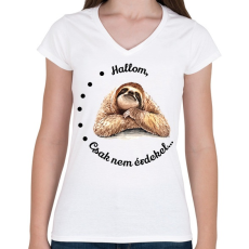 PRINTFASHION Hallom, csak nem érdekel... - Női V-nyakú póló - Fehér