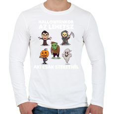 PRINTFASHION Halloweenkor az lehetsz aki csak szeretnél - Férfi hosszú ujjú póló - Fehér