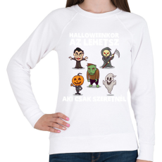 PRINTFASHION Halloweenkor az lehetsz aki csak szeretnél - Női pulóver - Fehér