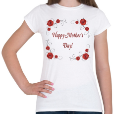 PRINTFASHION Happy Mothers Day - Női póló - Fehér