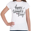 PRINTFASHION Happy Woman's Day - Női póló - Fehér