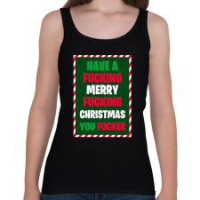PRINTFASHION Have a Fcking Merry Fcking Christmas - Női atléta - Fekete női trikó