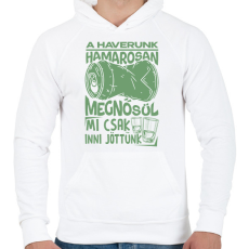 PRINTFASHION HAVERUNK MEGNŐSÜL MI CSAK INNI JÖTTÜNK - Férfi kapucnis pulóver - Fehér