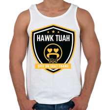 PRINTFASHION Hawk Tuah… Spit On That Thang  - Férfi atléta - Fehér atléta, trikó