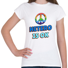 PRINTFASHION HETERO IS OK - Női póló - Fehér női póló