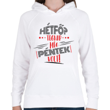 PRINTFASHION Hétfő? tegnap még péntek volt - fekete - Női kapucnis pulóver - Fehér női pulóver, kardigán