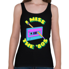 PRINTFASHION Hiányoznak a 80-as évek - Női atléta - Fekete